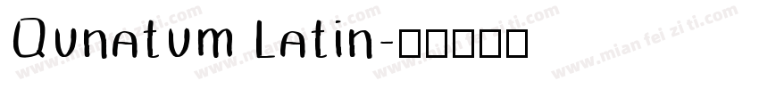 Qunatum Latin字体转换